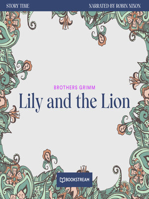 cover image of Lily and the Lion--Story Time, Episode 16 (Unabridged)